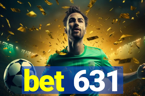 bet 631